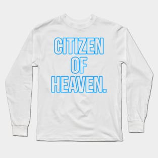 Citizen of Heaven Long Sleeve T-Shirt